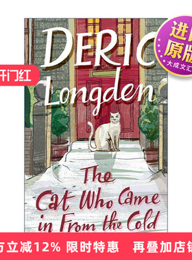 英文原版 The Cat Who Came In From The Cold 冰冷雨天里出现的小猫 Deric Longden畅销回忆录 英文版 进口英语原版书籍