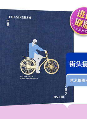 Bill Cunningham On the Street 英文原版 街头摄影师 比尔坎宁安摄影作品集 50年标志性摄影收录 艺术摄影画册 精装 英文版英语书