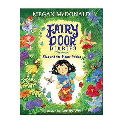 英文原版 Fairy Door Diaries Eliza and the Flower Fairies 童话之门日记 艾丽莎与花仙子 儿童奇幻章节桥梁书 英文版