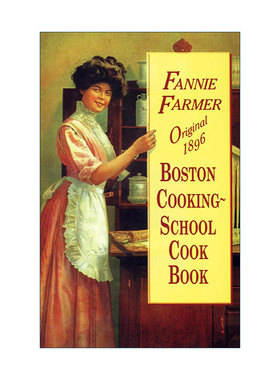 英文原版 Original 1896 Boston Cooking-School Cook Book 波士顿烹饪学校教科书 1896年原始版 经典食谱 Fannie Merritt Farmer