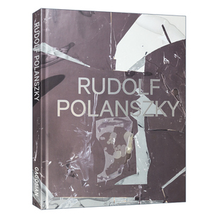 Works Recent Rudolf 進(jìn)口英語原版 精裝 近期作品 藝術(shù)圖冊 英文原版 英文版 書籍 Polanszky 魯?shù)婪颉げㄌm斯基