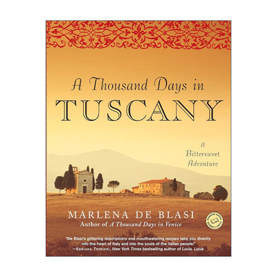 英文原版 A Thousand Days in Tuscany 托斯卡纳乡村生活 享受慢调生活 追寻深度旅行 玛琳娜?布雷西 英文版 进口英语原版书籍