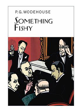 英文原版 Something Fishy 蹊跷事 P.G.伍德豪斯长篇幽默小说 Everyman精装收藏版 英文版 进口英语原版书籍