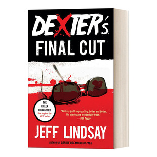英文原版 Dexter's Final Cut Dexter Morgan 嗜血法医7 Jeff Lindsay杰夫·林赛 Dexter Book 7 英文版 进口英语原版书籍