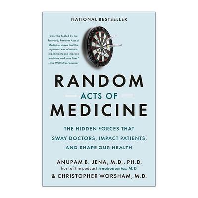 英文原版 Random Acts of Medicine 随机医学行为 影响医生 病人和塑造我们健康的隐藏力量 Anupam B.Jena 进口英语原版书籍