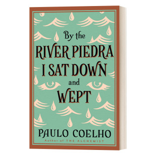 保罗·柯艾略 Piedra River 英文原版 Sat 我坐在彼德拉河畔哭泣 英文版 Wept the and Down 书籍 进口英语原版 小说