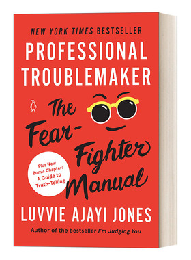 英文原版 Professional Troublemaker 专业问题制造者 克服恐惧情绪指南 为自己发声 ted演讲 Luvvie Ajayi Jones 英文版 进口书