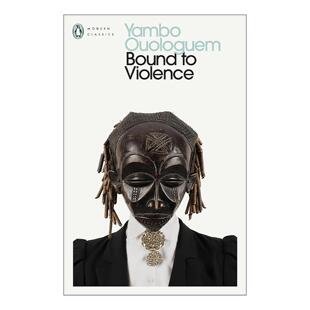 后殖民文学 书籍 进口英语原版 英文版 企鹅现代经典 扬博·乌洛格姆 论暴力 Violence Bound 英文原版