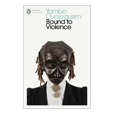 英文原版 Bound to Violence 论暴力 扬博·乌洛格姆 后殖民文学 企鹅现代经典 英文版 进口英语原版书籍