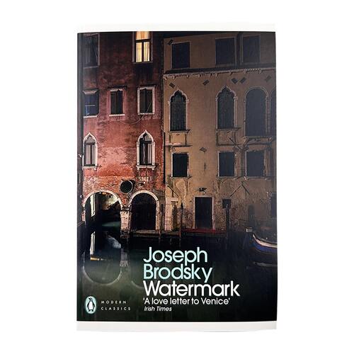 英文原版 Watermark An Essay on Venice 水印 魂系威尼斯 约瑟夫 布罗茨基 现代经典 英文版 进口英语原版书籍