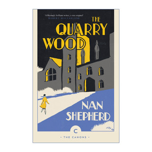 Nan 书籍 Quarry 进口英语原版 英文版 Shepherd 娜恩·谢泼德 采石场林 Wood The 英文原版