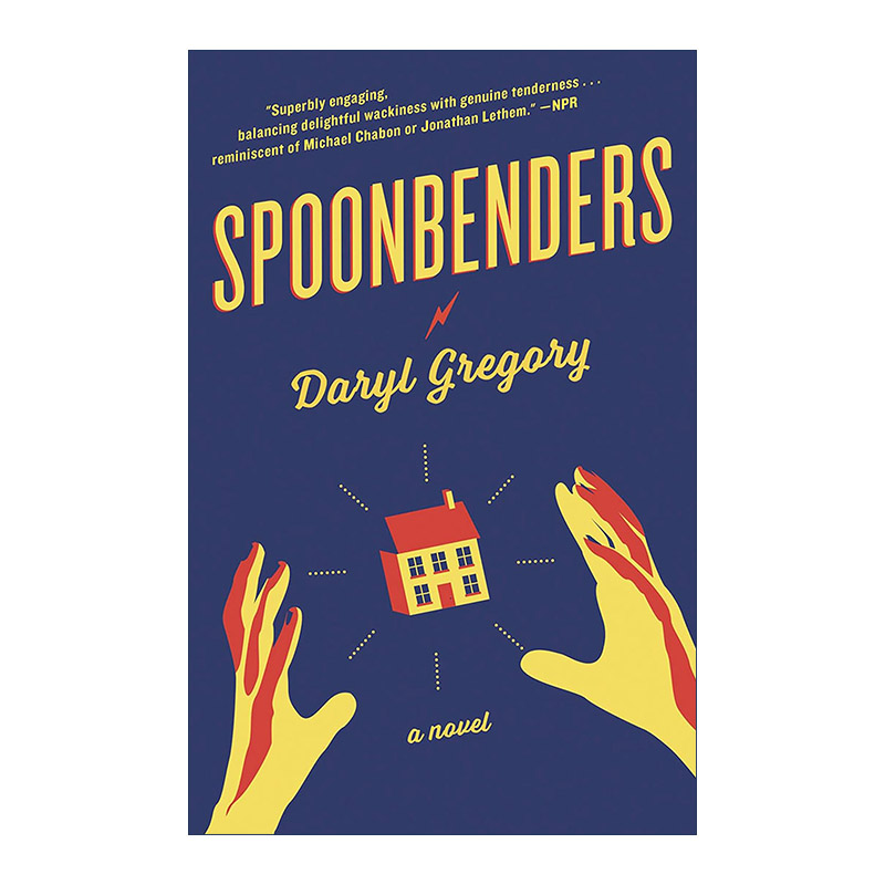 英文原版 Spoonbenders 超能家族 世界奇幻奖 星云奖入围 Daryl Gregory 英文版 进口英语原版书籍