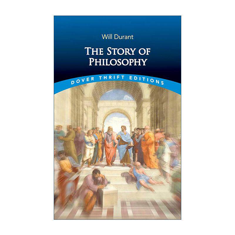 英文原版 The Story of Philosophy 哲学的故事 威尔·杜兰特 Dover Thrift Editions 英文版 进口英语原版书籍