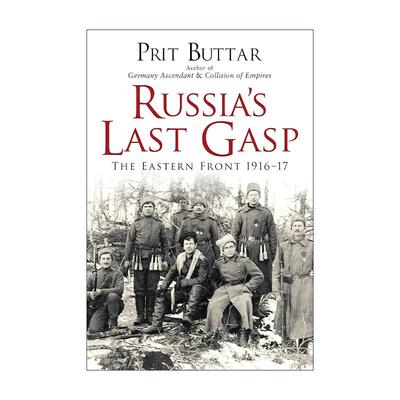 英文原版 Russia's Last Gasp 俄国的*后喘息 一战东线战场1916-17 普里特·巴塔 英文版 进口英语原版书籍