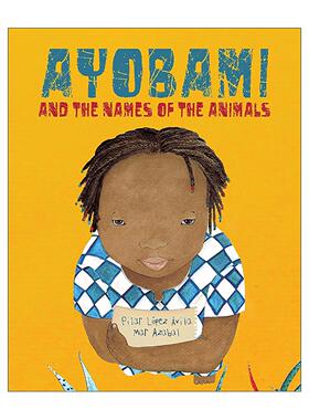 英文原版 Ayobami and the Names of the Animals 阿尤巴米与动物们的名字 纽约时报年度优秀绘本 非洲儿童故事 进口英语原版书籍