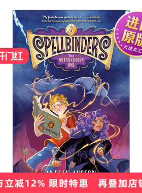 英文原版 Spellbinders The Not-So-Chosen One 咒语系列1 未被选中的人 儿童奇幻冒险小说 英文版 进口英语原版书籍