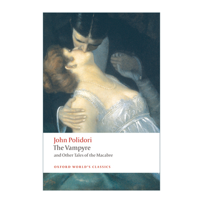 英文原版 The Vampyre and Other Tales of the Macabre 吸血鬼及其他恐怖故事 约翰·波里杜利 牛津世界经典系列进口英语原版书籍