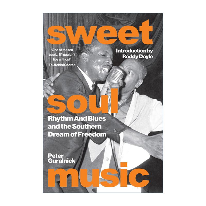 英文原版 Sweet Soul Music 20世纪60年代美国灵魂乐的重要人物和事件? 精装 Peter Guralnick 英文版 进口英语原版书籍