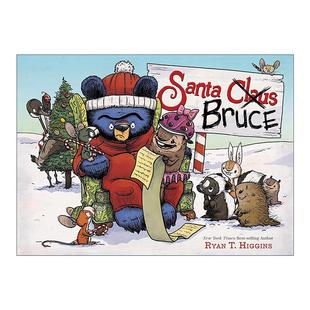 儿童精装 Santa book 英文原版 绘本 进口英语原版 英文版 Bruce 书籍 Mother 瑞安·T.希金斯 圣诞老人布鲁斯