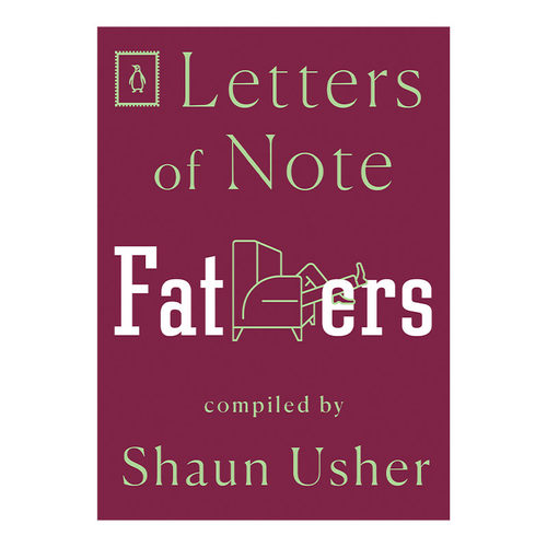 英文原版 Letters of Note Fathers 见信如晤系列 父亲 信札 Shaun Usher 毛边书 英文版 进口英语原版书籍