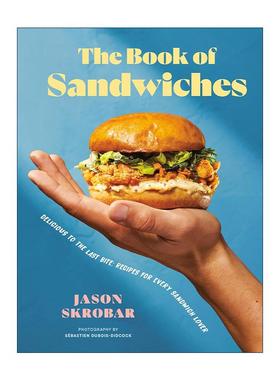 英文原版 The Book of Sandwiches 三明治之书 制作指南 美食食谱 精装 Jason Skrobar 英文版 进口英语原版书籍