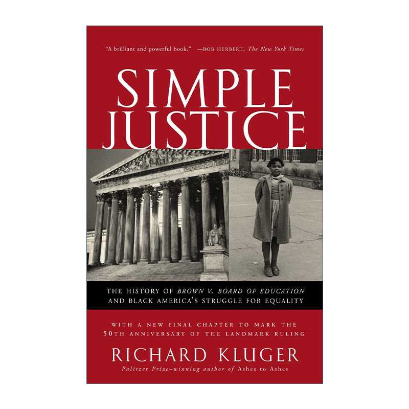 英文原版 Simple Justice (Revised) 简单的正义 布朗诉托皮卡教育局案历史与美国黑人争取平等的斗争 Richard Kluger 英文版 进口