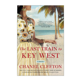 女性小说 英文原版 英文版 去基韦斯特 进口英语原版 The Chanel 书籍 Train Last Key 最后一班火车 Cleeton West