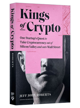 英文原版 Kings of Crypto 加密之王 币基的崛起 危机与加密经济的未来 Jeff John Roberts 精装 英文版 进口英语原版书籍