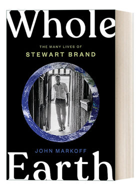 英文原版 Whole Earth 全球概览 斯图尔特·布兰德的一生 传记 John Markoff 精装 英文版 进口英语原版书籍
