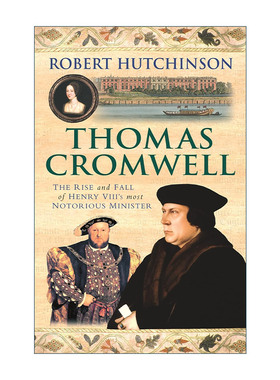 英文原版 Thomas Cromwell 托马斯·克伦威尔 亨利八世佞臣沉浮录 罗伯特?哈钦森 Robert Hutchinson 英文版 进口英语原版书籍