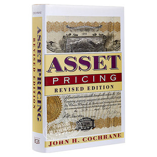 英文原版 Asset Pricing Revised Edition 资产定价 修订版 金融经济学 John H. Cochrane 精装 英文版 进口英语原版书籍