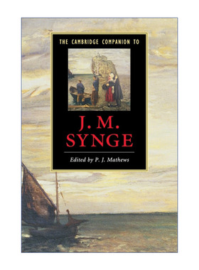 英文原版 The Cambridge Companion to J. M. Synge 剑桥文学指南 J.M.辛格 英文版 进口英语原版书籍