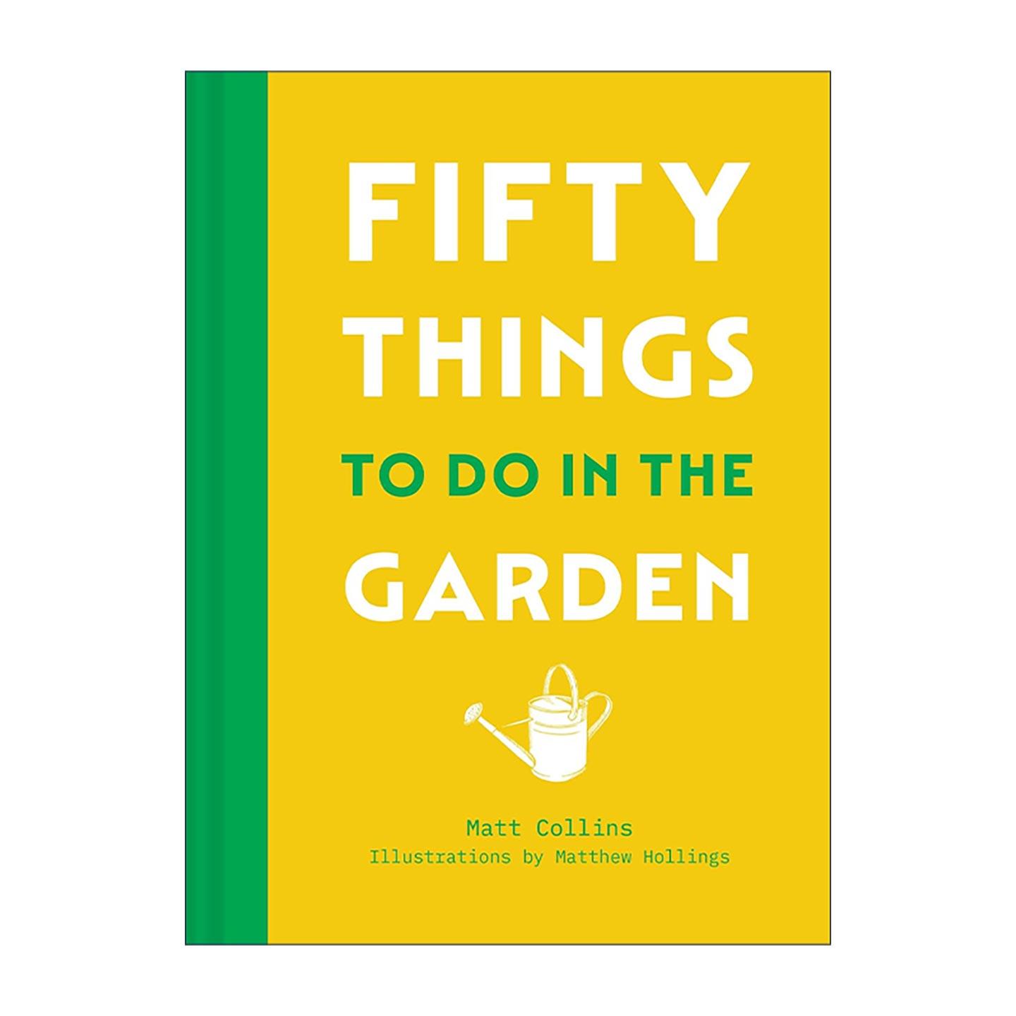 英文原版 Fifty Things to Do in the Garden 花园里的50件事 园艺实用指南 自然生活 家庭园艺 精装 英文版 进口英语原版书籍