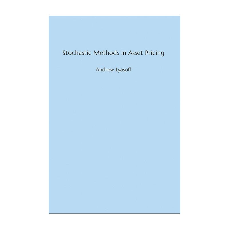 英文原版 Stochastic Methods in Asset Pricing The MIT Press 资产定价中的随机方法 Andrew Lyasoff 精装 进口英语原版书籍