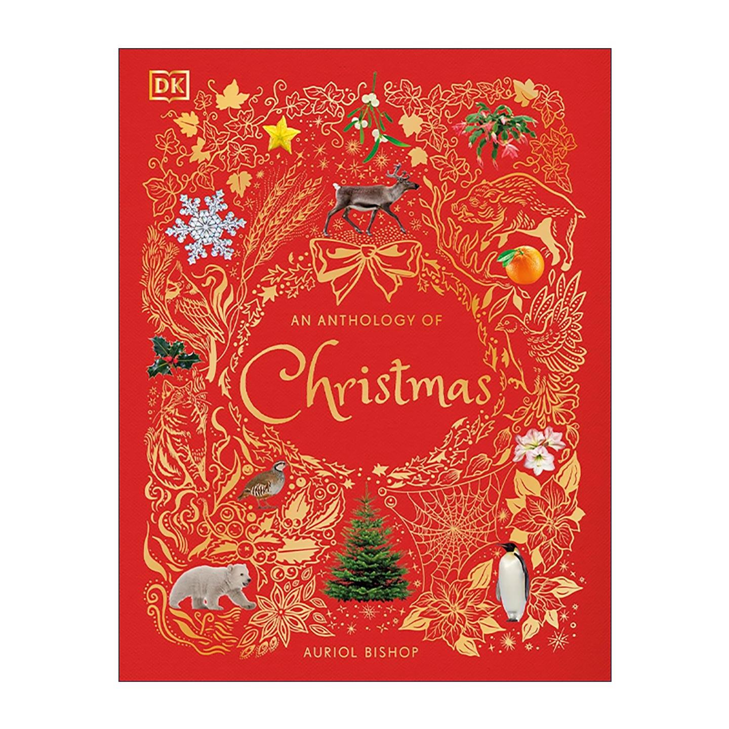 英文原版 An Anthology of Christmas 圣诞选集 DK典藏博物馆 自然界令人惊奇的圣诞事实 精装 英文版 进口英语原版书籍