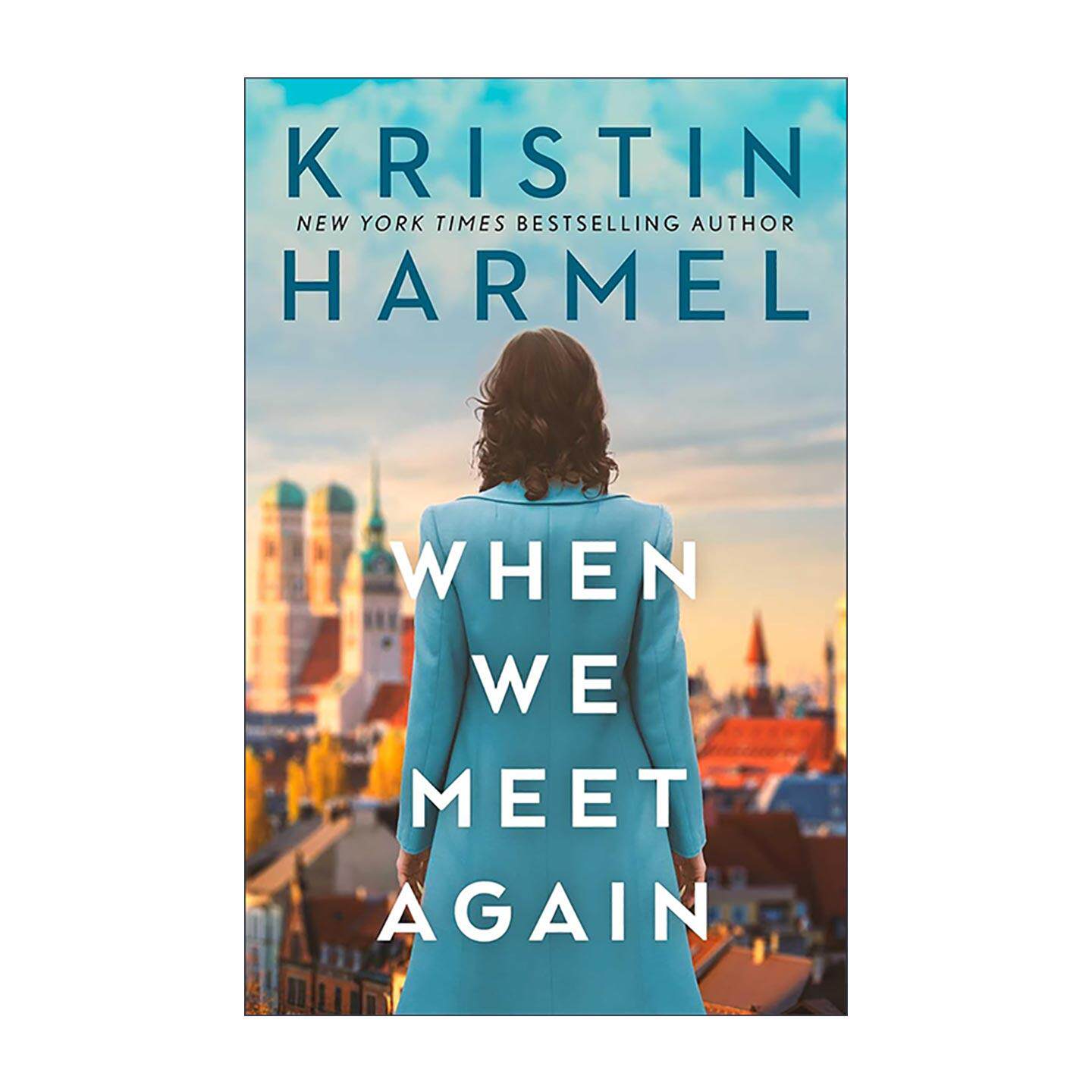 英文原版 When We Meet Again 当我们再次相遇 纽约时报畅销书作者Kristin Harmel 英文版 进口英语原版书籍