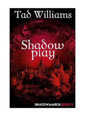 英文原版 Shadowplay 雾影游戏 奇幻小说 雾影四部曲 德国幻想文学奖 泰德·威廉姆斯 英文版 进口英语原版书籍