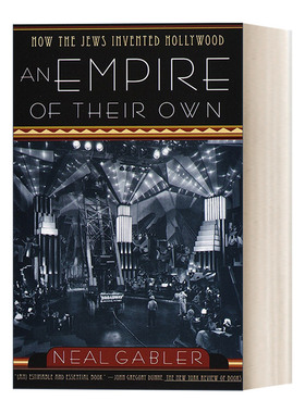 英文原版 An Empire of Their Own 他们自己的帝国 犹太人如何创造好莱坞 电影艺术 Neal Gabler 英文版 进口英语原版书籍
