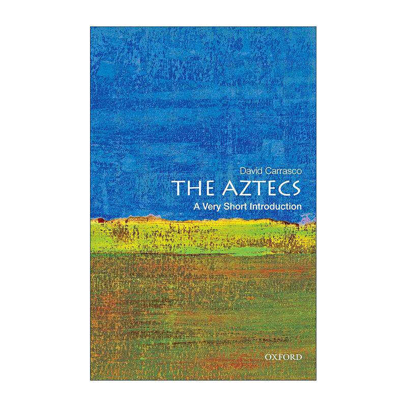 英文原版 The Aztecs A Very Short Introduction 阿兹特克人 牛津通识读本 英文版 进口英语原版书籍