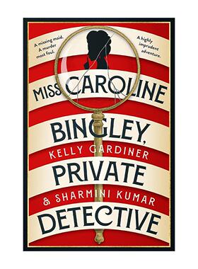 英文原版 Miss Caroline Bingley Private Detective 私家侦探卡洛琳 摄政背景侦探小说 Kelly Gardiner 精装 进口英语原版书籍