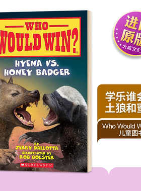 英文原版 Who Would Win系列 Hyena vs. Honey Badger 学乐谁会赢土狼和蜜獾 英文版儿童图书