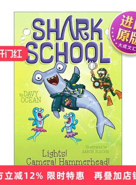 英文原版 Lights! Camera! Hammerhead! 鲨鱼学校卷2 儿童动作冒险章节书  蓝思830L 英文版 进口英语原版书籍
