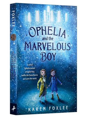 英文原版 Ophelia and the Marvelous Boy 奥菲莉亚和那个了不起的男孩 Karen Foxlee 儿童友谊幻想小说 英文版 进口英语原版书籍