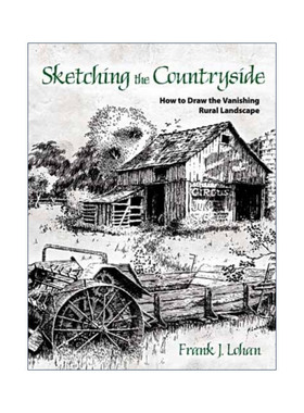 英文原版 Sketching the Countryside 怎样画消失中的乡村景观 美术绘画指南 Frank Lohan 英文版 进口英语原版书籍