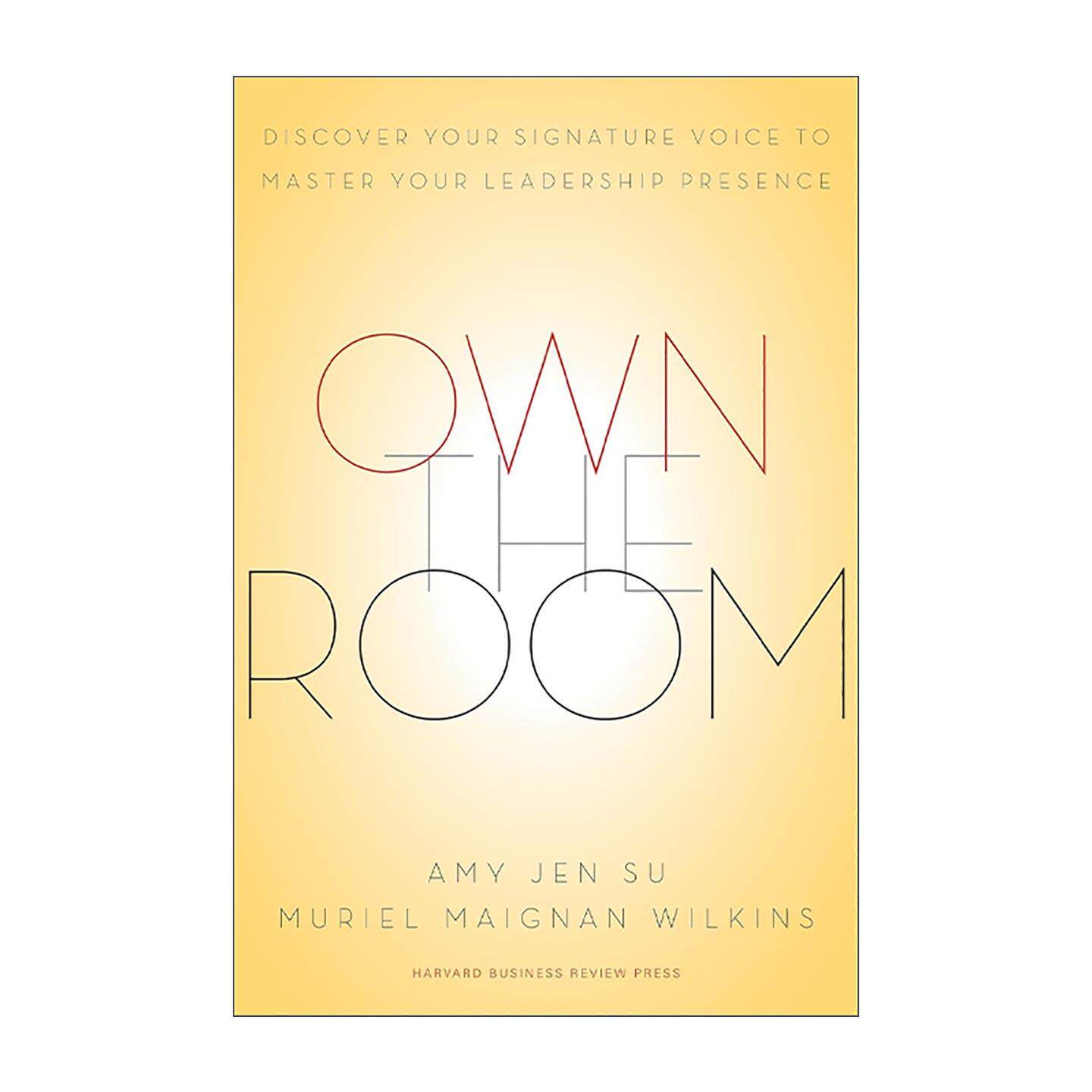 英文原版 Own the Room 掌控全场 发掘你的独特声音 塑造卓越领导风范 管理者形象发展指南 精装 英文版 进口英语原版书籍