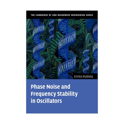英文原版 Phase Noise and Frequency Stability in Oscillators 振荡器的相位噪声与频率稳定度 英文版 进口英语原版书籍