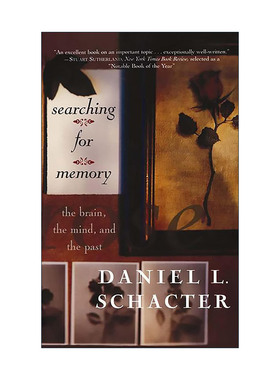 英文原版Searching For Memory找寻逝去的自我 大脑 心灵和往事的记忆 哈佛大学心理学教授兼主任美国科学院院士Daniel L.Schacter