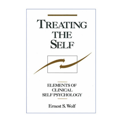 英文原版 Treating the Self 治疗自体  临床自体心理学要素 英文版 进口英语原版书籍