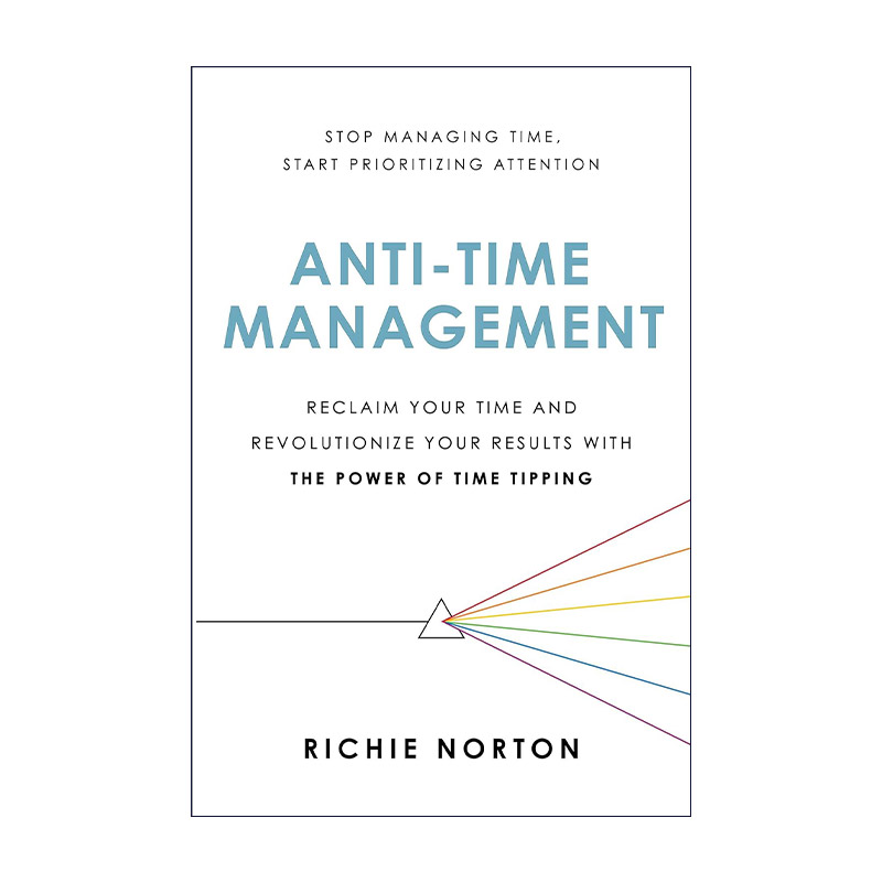 英文原版 Anti-Time Management 反时间管理 拿回时间掌控权 每天做喜欢的事 英文版 进口英语原版书籍