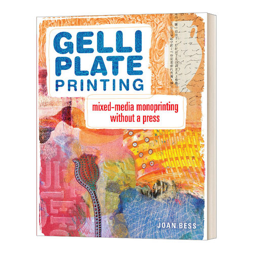 英文原版 Gelli Plate Printing Gelli版印刷 无印刷机的混合介质单印 英文版 进口英语原版书籍